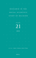 Research in the Social Scientific Study of Religion, Volume 21