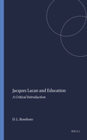 Jacques Lacan and Education: A Critical Introduction