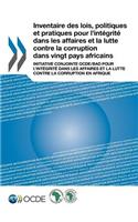 Inventaire Des Lois, Politiques Et Pratiques Pour L'Integrite Dans Les Affaires Et La Lutte Contre La Corruption Dans Vingt Pays Africains