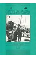 Cancer in Italian Migrant Populations