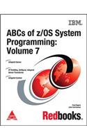 Abcs Of Z/Os System Programming: Volume 7