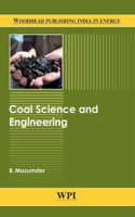 Coal Science and Engineering (Woodhead Publishing India in Energy)