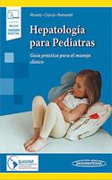 Hepatologia para Pediatras: Guia practica para el manejo clinico