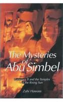 The Mysteries of Abu Simbel: Ramtesses II and the Temples of the Rising Sun