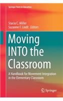 Moving Into the Classroom
