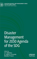 Disaster Management for 2030 Agenda of the Sdg