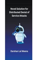 Novel Solution for Distributed Denial of Service Attacks