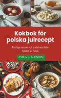 Kokbok för polska julrecept