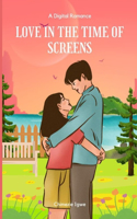 Love in the Time of Screens