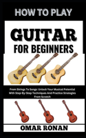 How to Play Guitar for Beginners