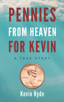 Pennies from Heaven for Kevin