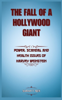 Fall Of A Hollywood Giant