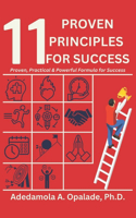 11 Proven Principles for Success: Proven, Practical & Powerful Formula for Success