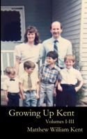 Growing Up Kent