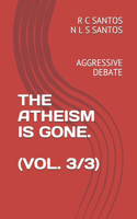 The Atheism Is Gone