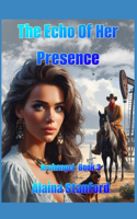 Echo of Her Presence