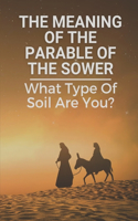 The Meaning Of The Parable Of The Sower