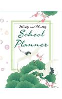 Weekly and Monthly School Planner