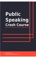 Public Speaking Crash Course