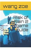 Risk of Rain 2 game guide
