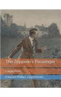 The Zeppelin's Passenger: Large Print