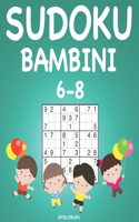 Sudoku Bambini 6-8: 200 Sudoku per Bambini di 6-8 Anni - Con suggerimenti e soluzioni