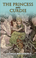 The Princess and Curdie: Classic Edition With Illustrations
