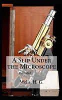 A Slip Under the Microscope Illustrated