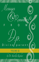 Messages & Reminders from D.p. - Divine parent