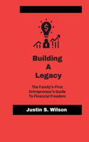 Building A Legacy