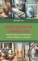 Crochet Creations for a Harmonious Home