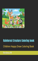 Rainforest Creature Coloring book: Children Happy Draw Coloring Book