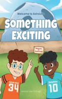 Something Exciting