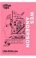 Wes Anderson (Close-Ups, Book 1)
