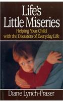 Life's Little Miseries