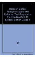 Harcourt School Publishers Storytown Alabama: Test Preparation Practice/Stanford-10 Student Edition Grade 1