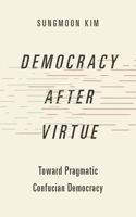 Democracy after Virtue