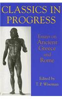 Classics in Progress: Essays on Ancient Greece and Rome