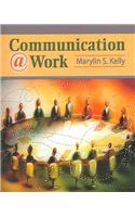 Communication @ Work: Ethical, Effective, and Expressive Communication in the Workplace