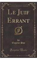 Le Juif Errant, Vol. 3 (Classic Reprint)