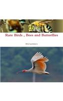 Rare Birds, Bees and Butterflies