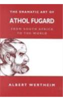 The Dramatic Art of Athol Fugard