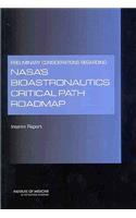 Preliminary Considerations Regarding Nasa's Bioastronautics Critical Path Roadmap