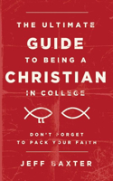 Ultimate Guide to Being a Christian in College