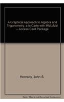 A Graphical Approach to Algebra and Trigonometry, a la Carte Plus Mymathlab -- Access Card Package