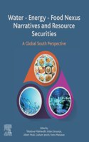 Water - Energy - Food Nexus Narratives and Resource Securities