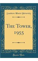 The Tower, 1955 (Classic Reprint)