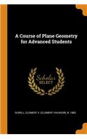 Course of Plane Geometry for Advanced Students