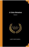 A Color Notation; Volume 1