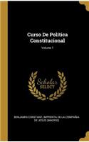Curso De Política Constitucional; Volume 1